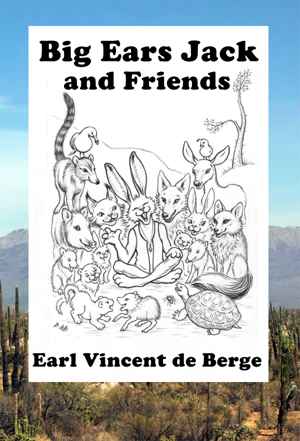 New Young Adult Fantasy Book, Big Ears Jack And Friends, Now Available From Award Winning Author Earl Vincent de Berge